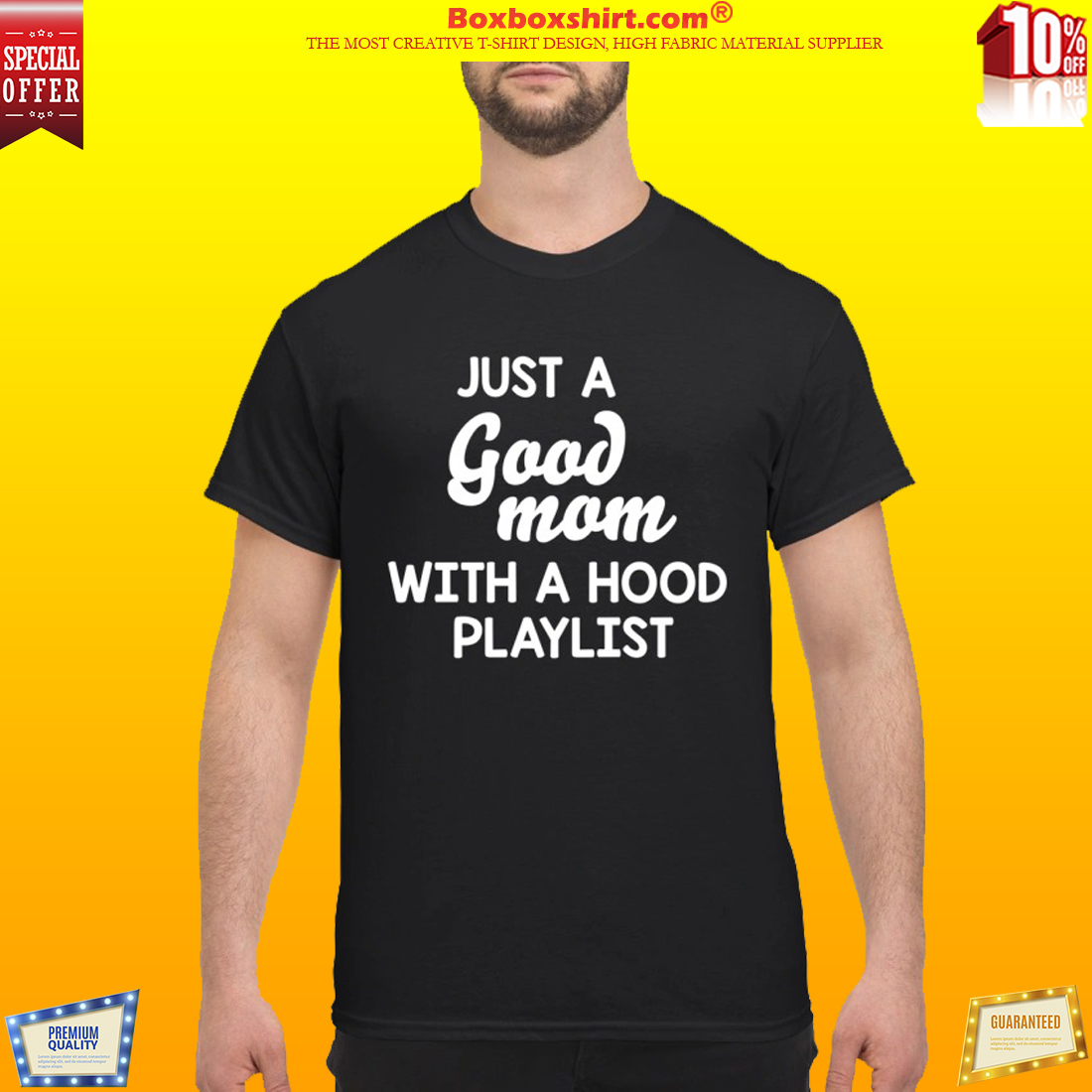 Just a good mom with a hood playlist classic shirt