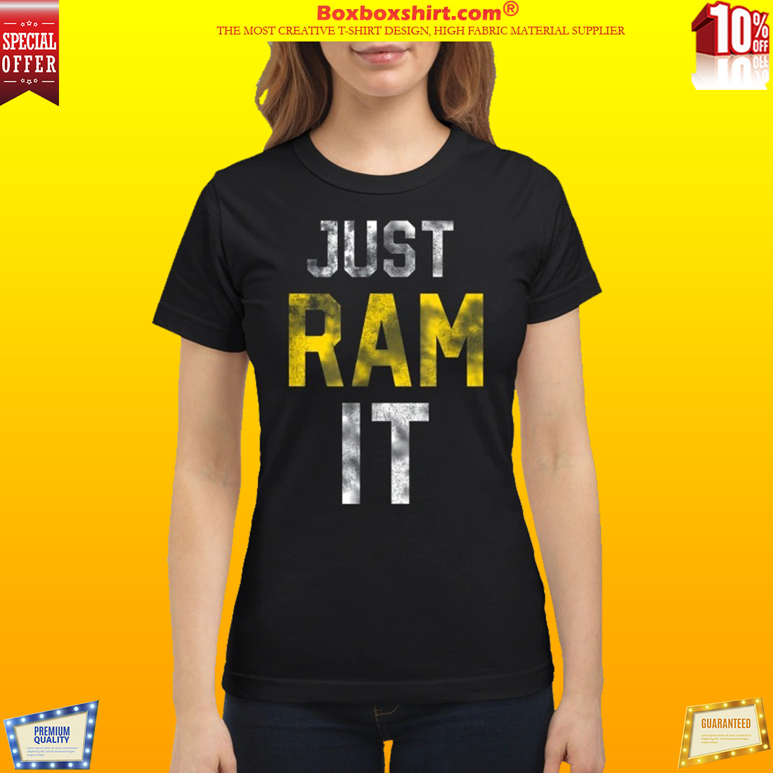 Just ram it classic shirt