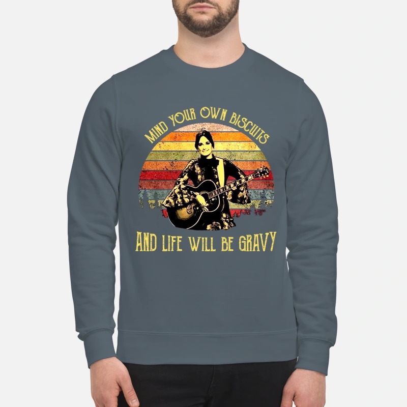Kacey Musgraves Mind your own biscuits and life will be gravy sweatshirt