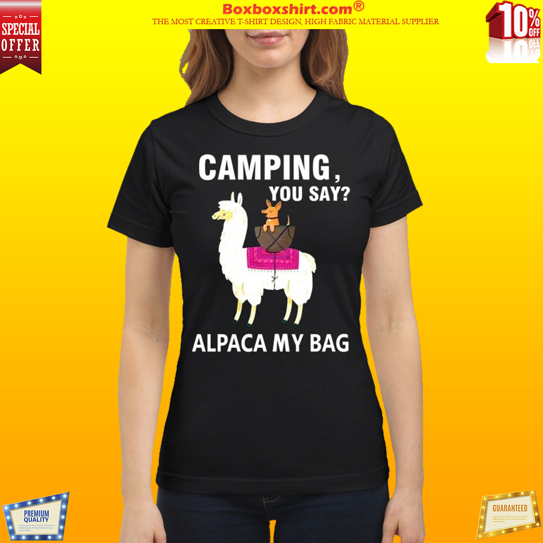 Llama camping you say alpaca my bag shirt