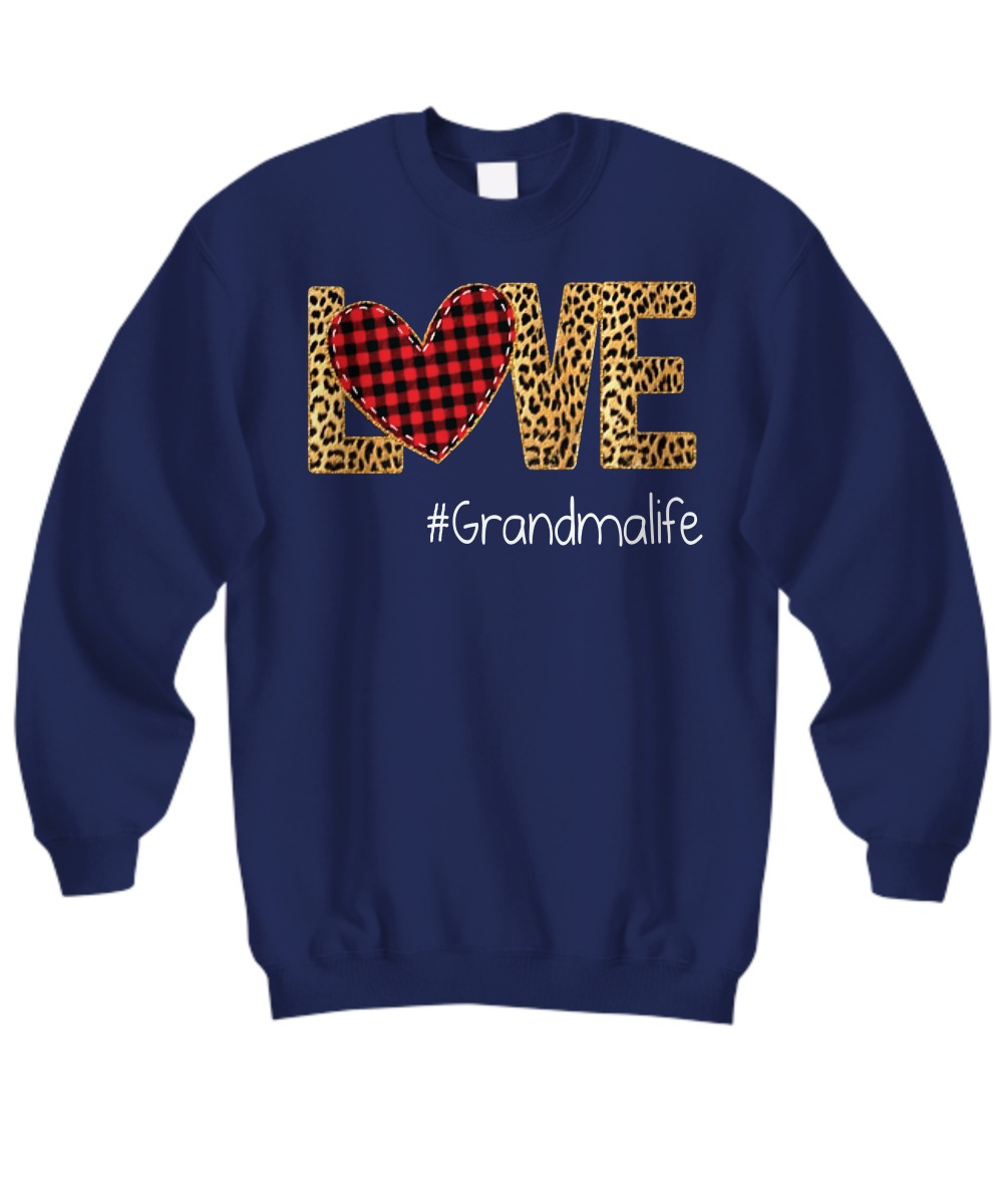Love Grandma life sweatshirt