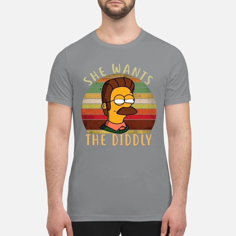 Ned flanders simpsons she wants the diddly premium shirt