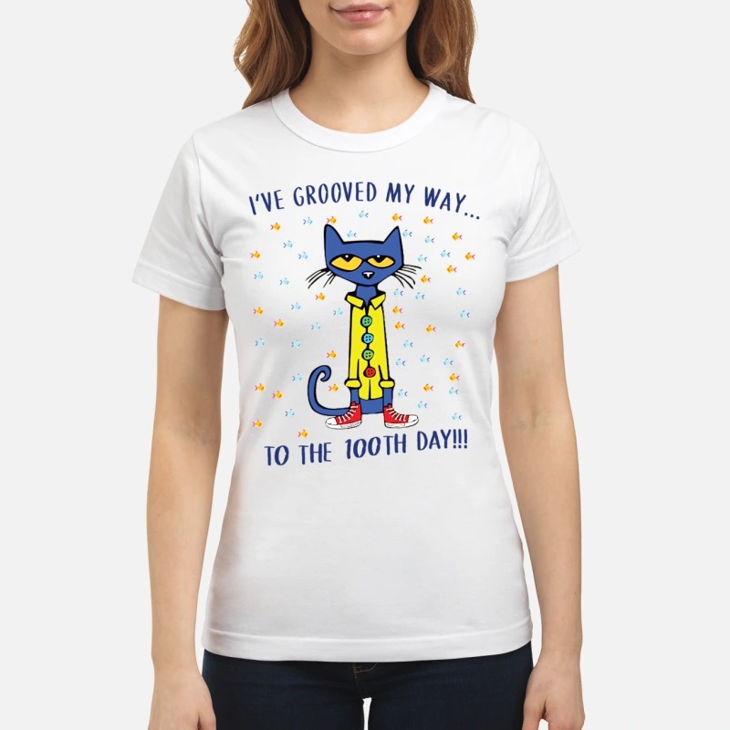 Pete cat I've grooved my way to the 100th day classic shirt