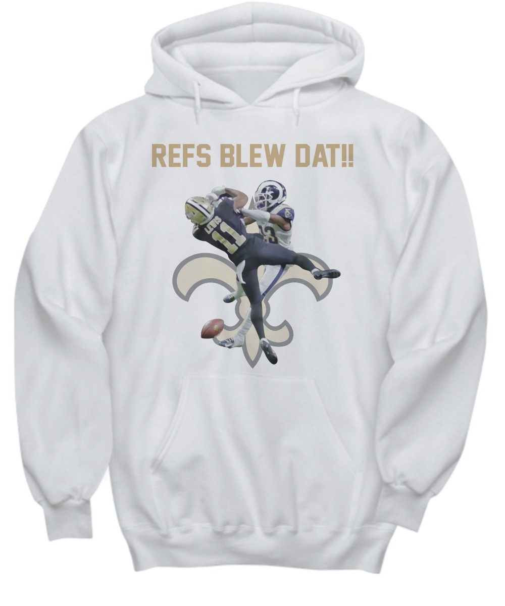 Refs blew dat Saints shirt and hoodie