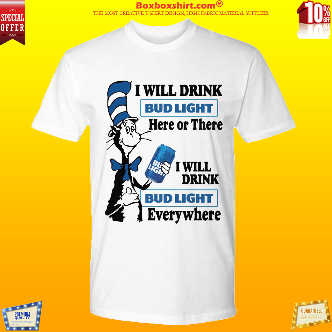 The cat in the hat holding Bud Light shirt