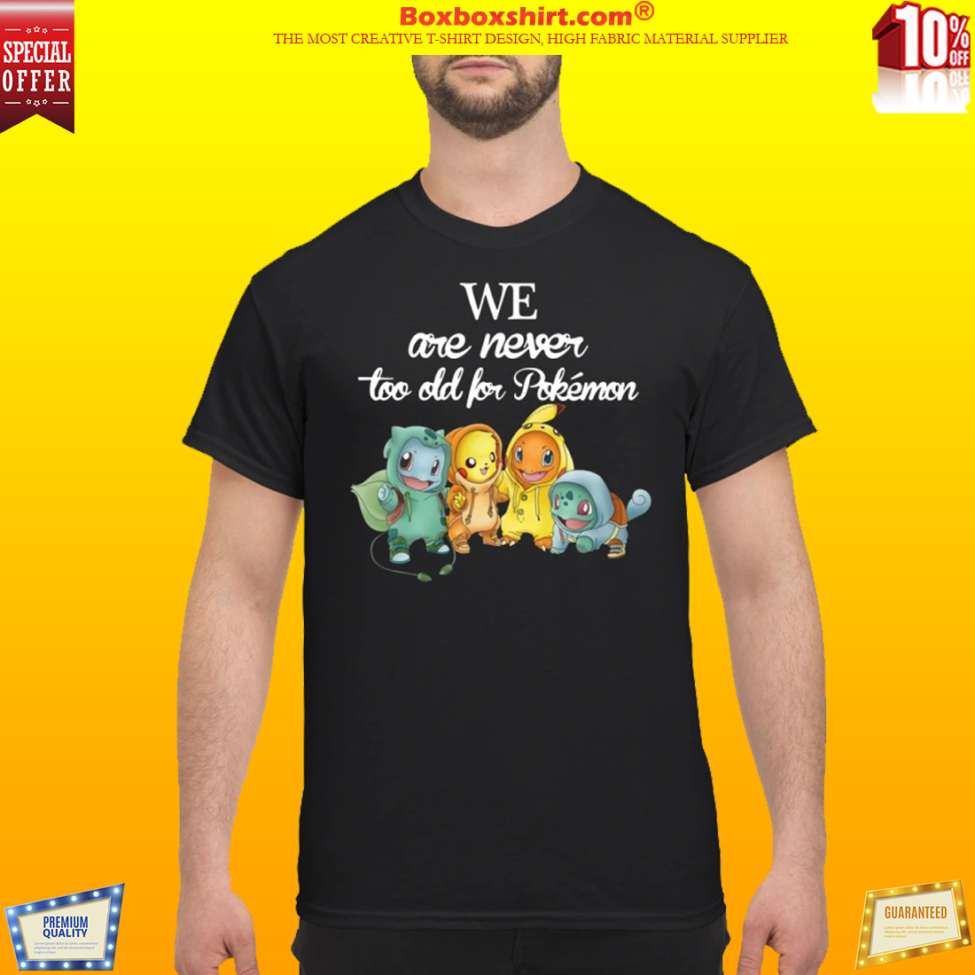We are never too old shirt for Pokemon classic shirt