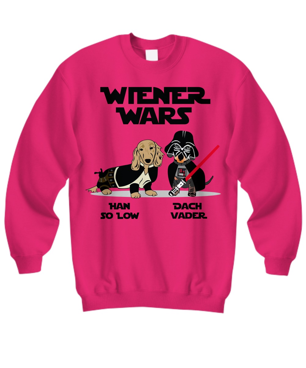 Wiener wars Han So Low Dach Vader sweatshirt