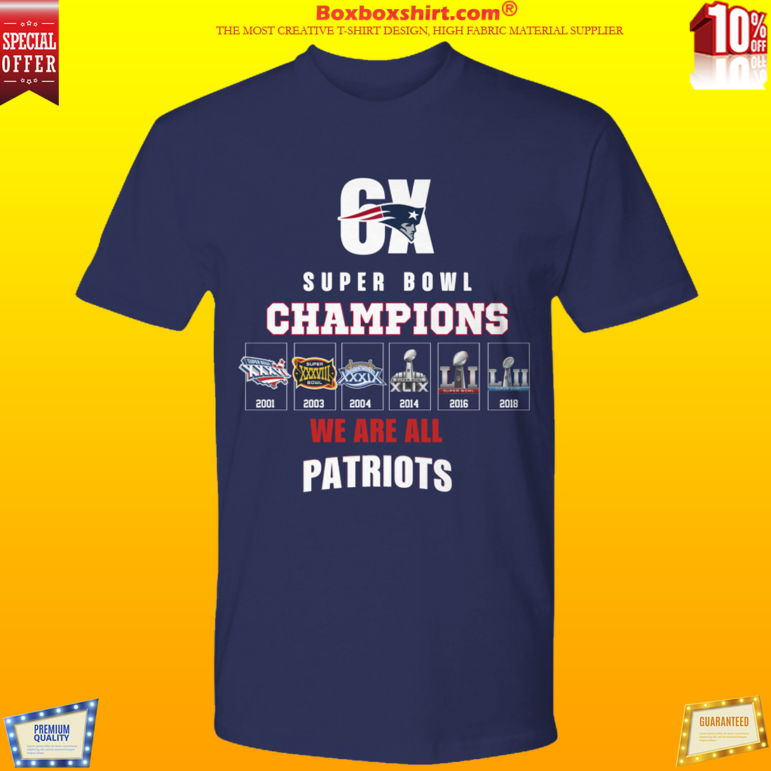 6x super bowl champions we are all Patriots premium shirt