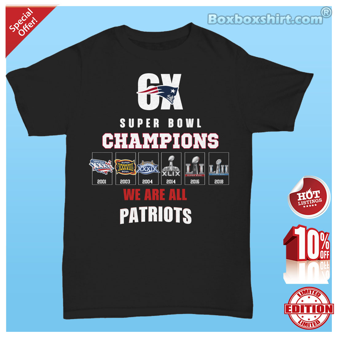 6x super bowl champions we are all Patriots unisex tee