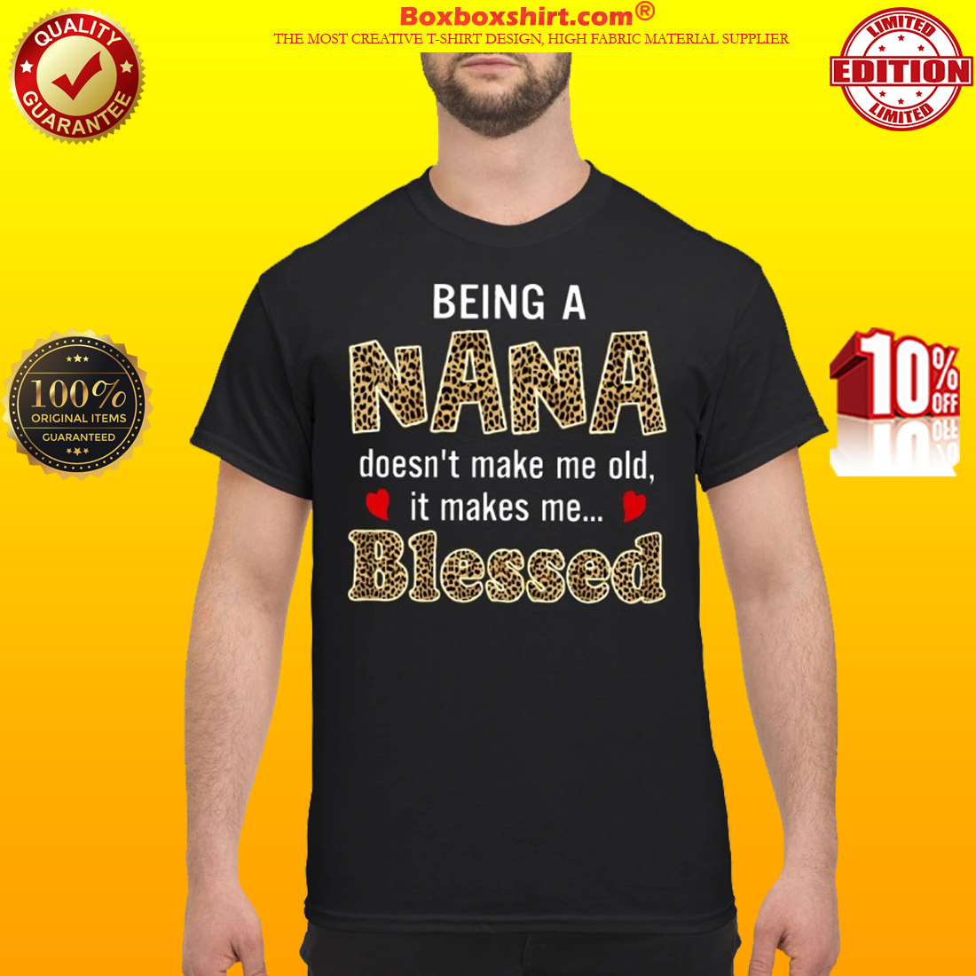 Being a nana doesn't make me old it makes me blessed classic shirt