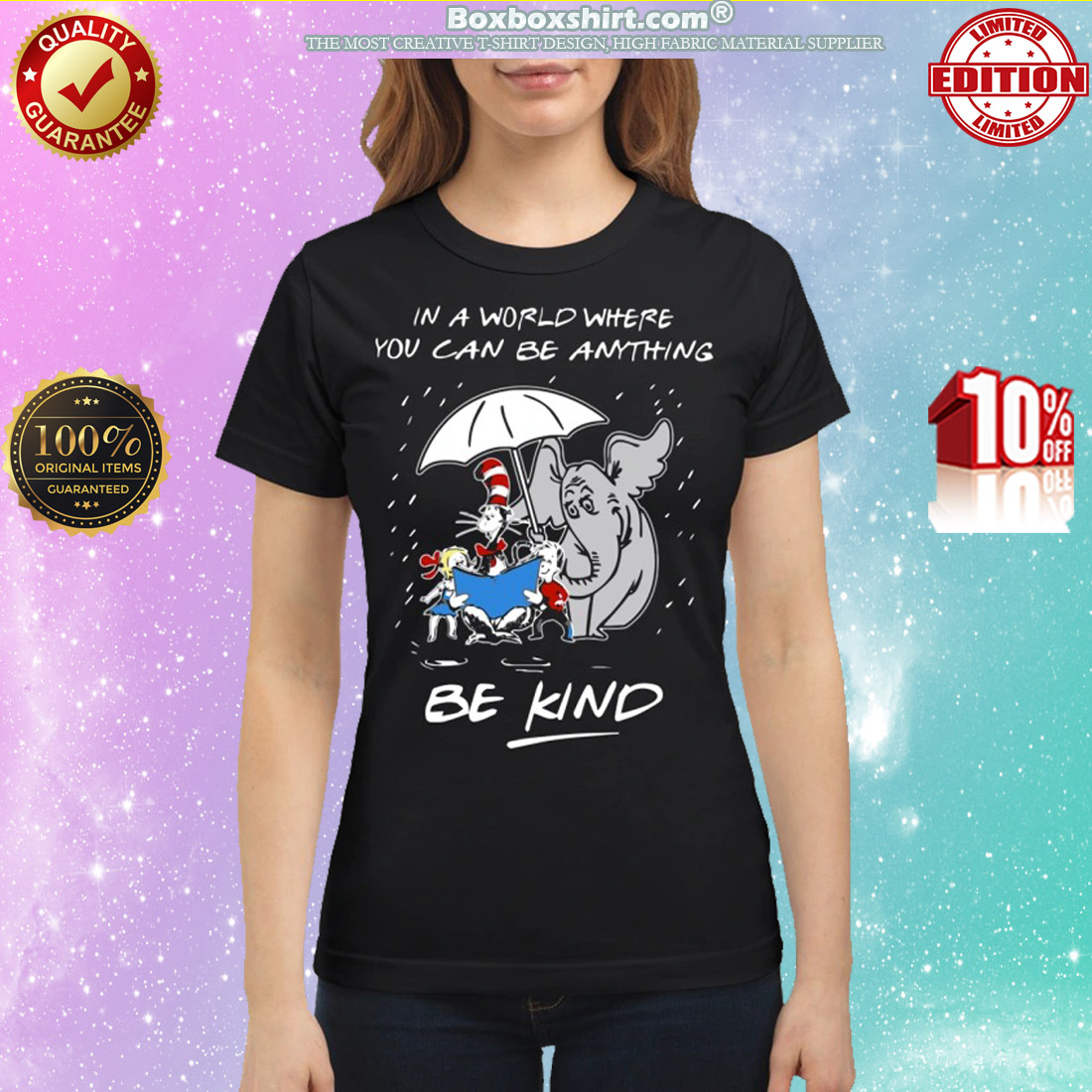 Dr Seuss cat and elephant in a world you can be anything be kind classic shirt