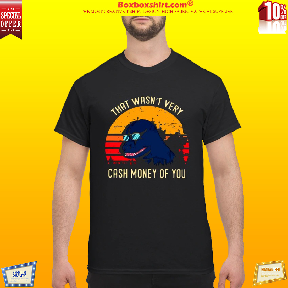 Godzilla that wasn't very cash money of you classic shirt