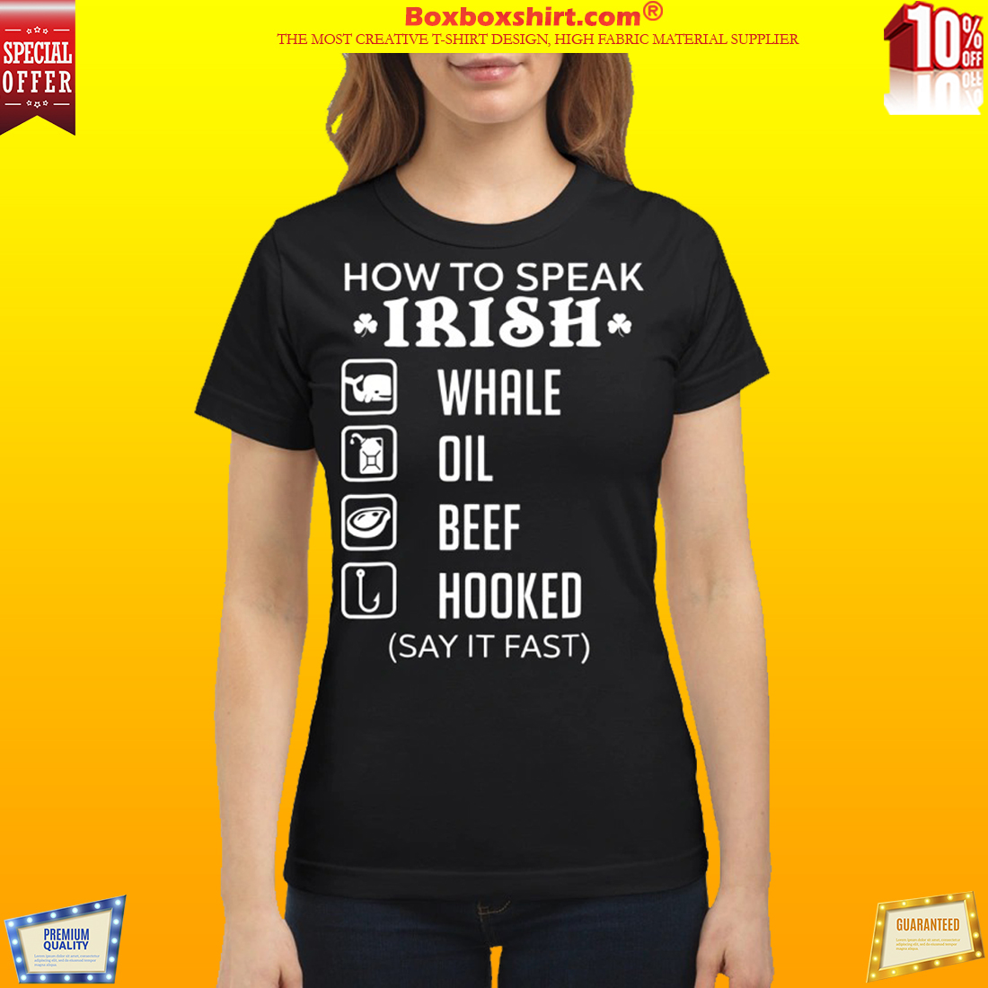 How To Speak Irish Whale Oil Beef Hooked Classic Shirt