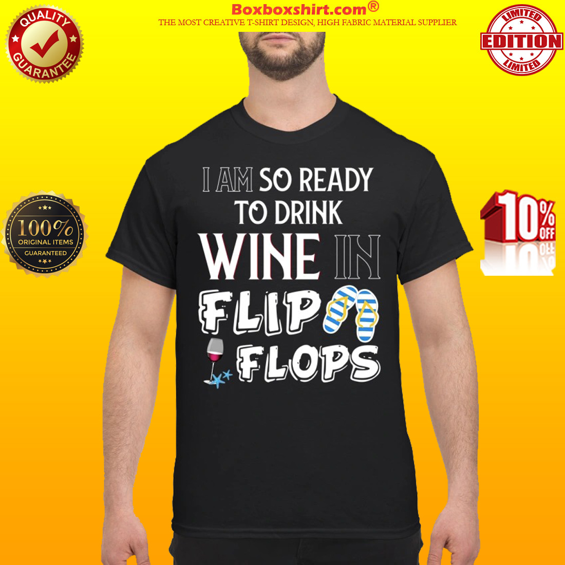 I am so ready to drink wine in flip flops shirt