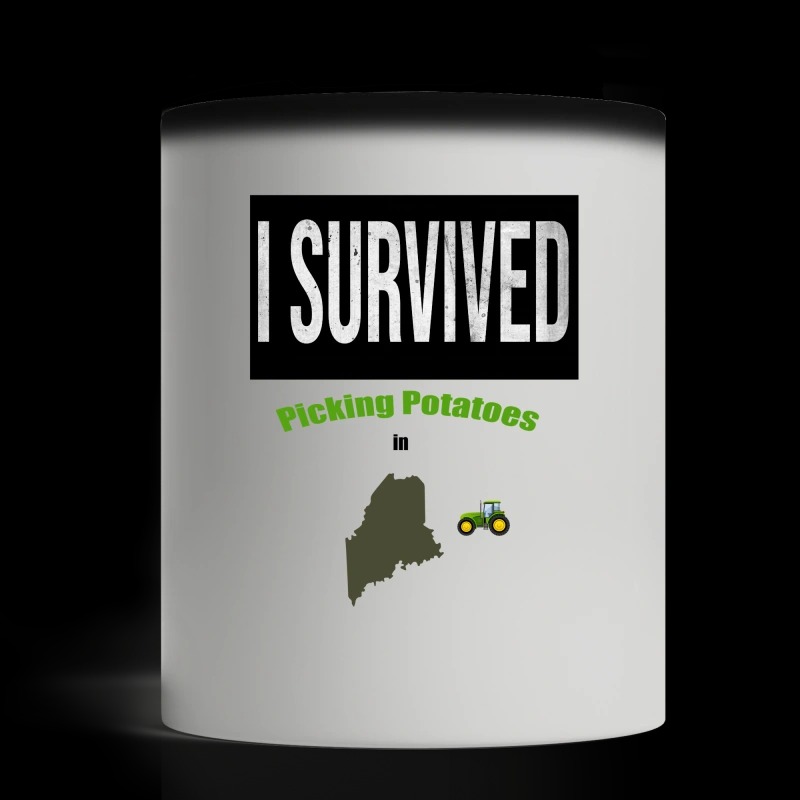 I survived picking potatoes in Maine mug