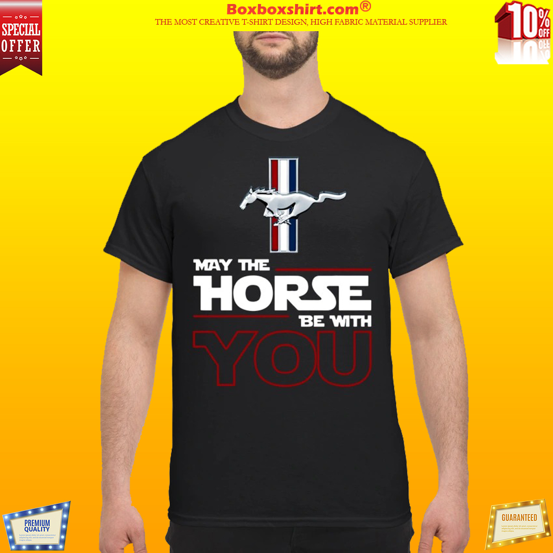 Mustang May the Horse be with you classic shirt
