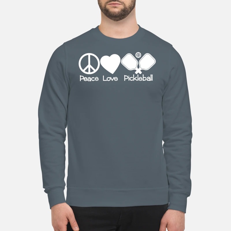 Peace love pickleball sweatshirt