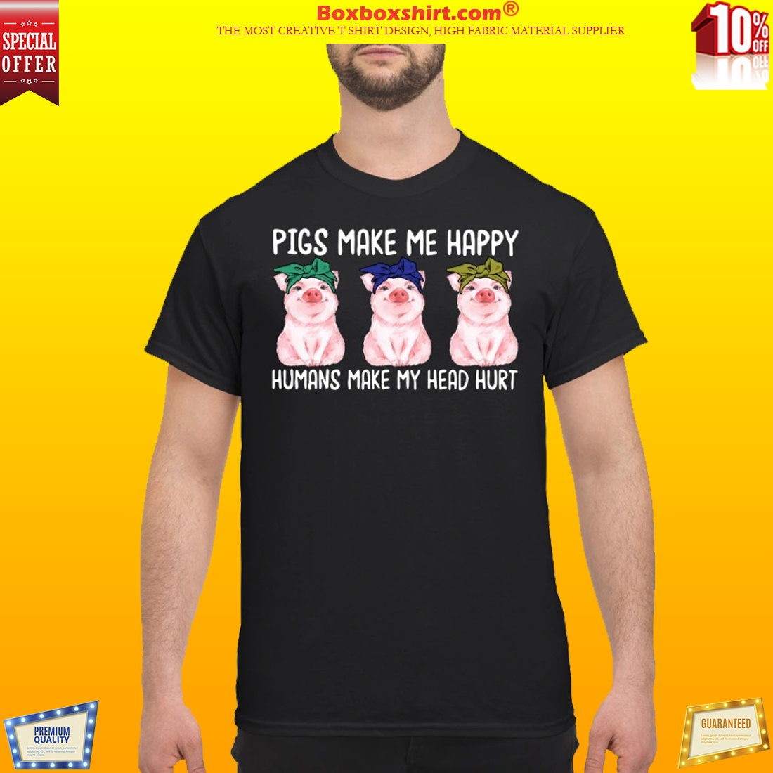 Pig make me happy humans make my head hurt classic shirt
