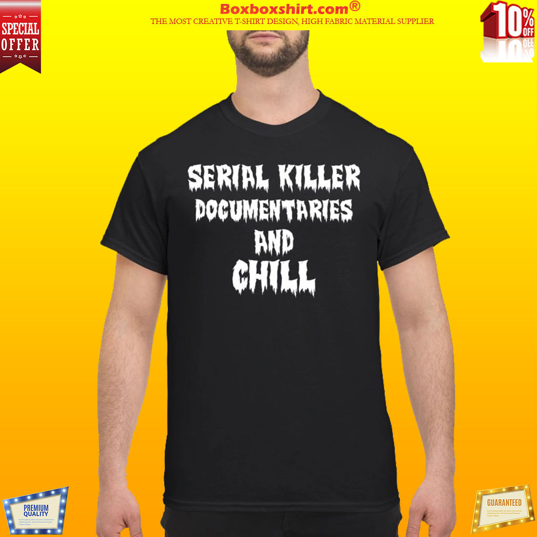 Serial killer documentaries and chill classic shirt