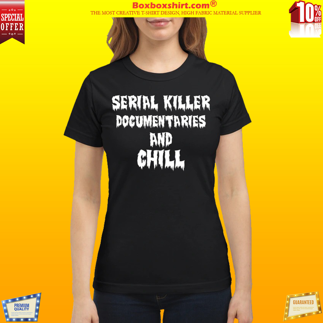 Serial killer documentaries and chill shirt