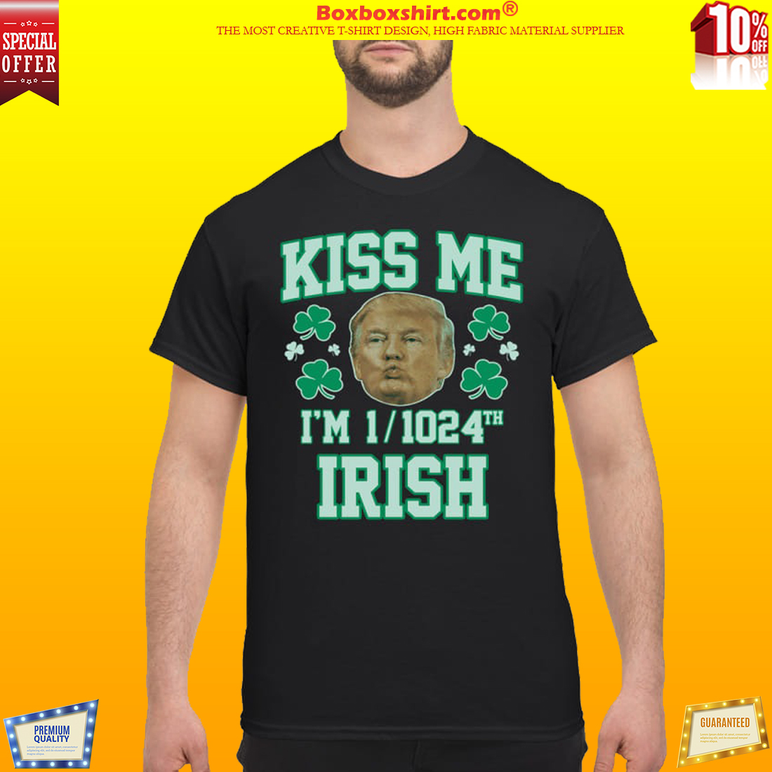 Trump kiss me I'm 1 1024th Irish classic shirt