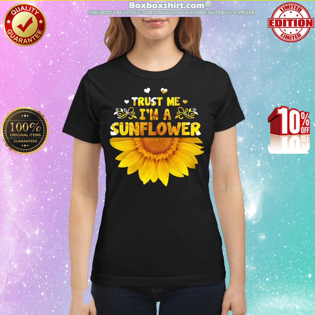 Trust me I'm a sunflower classic shirt