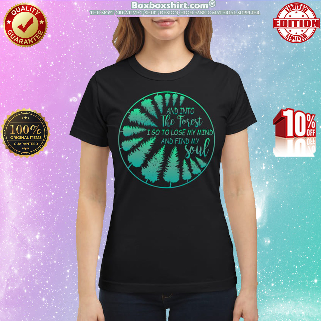 And into the forest I go to lose my mind and find my soul classic shirt