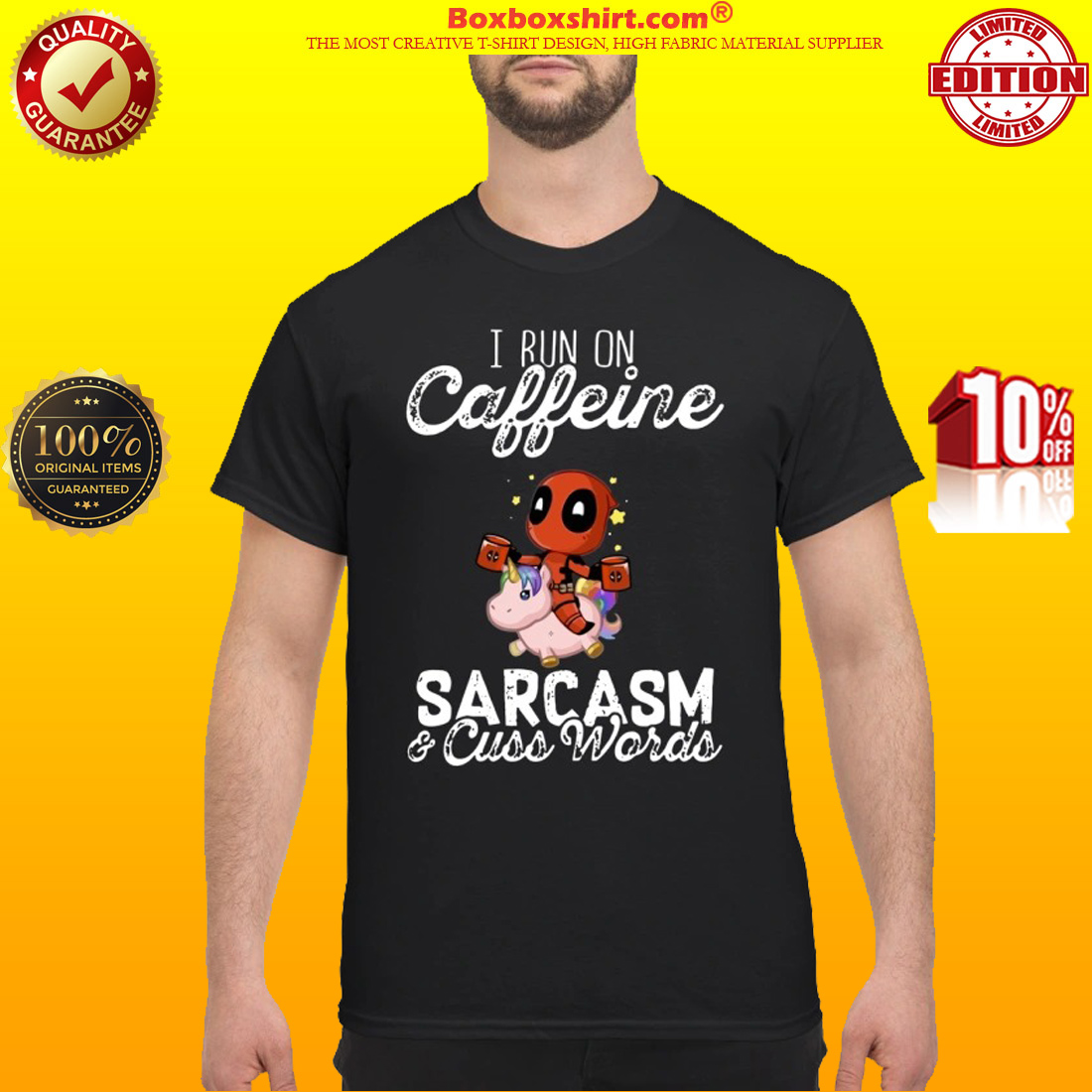 Deadpool I run on caffeine sarcasm and cuss words shirt