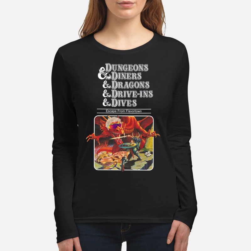 Dungeons and diners and dragons and drive ins and dives women's long sleeved shirt