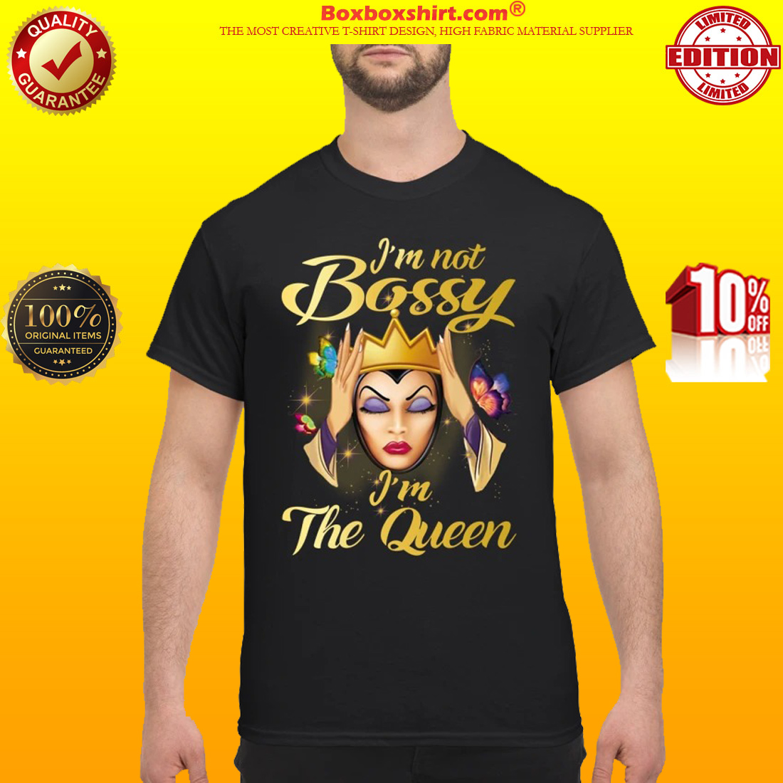 Evil queen I'm not bossy I'm the Queen classic shirt