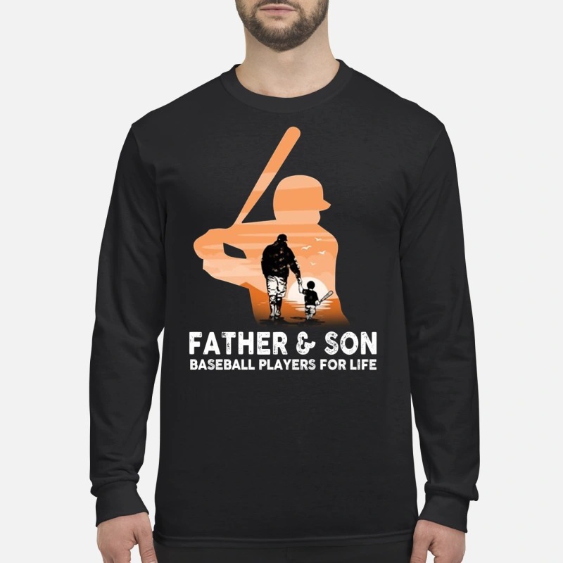 Father and son baseball players for life men's long sleeved shirt