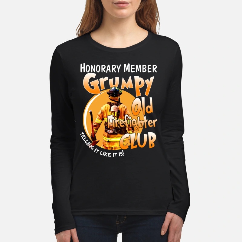 Honorary member Grumpy Old Firefighter club women's long sleeved shirt