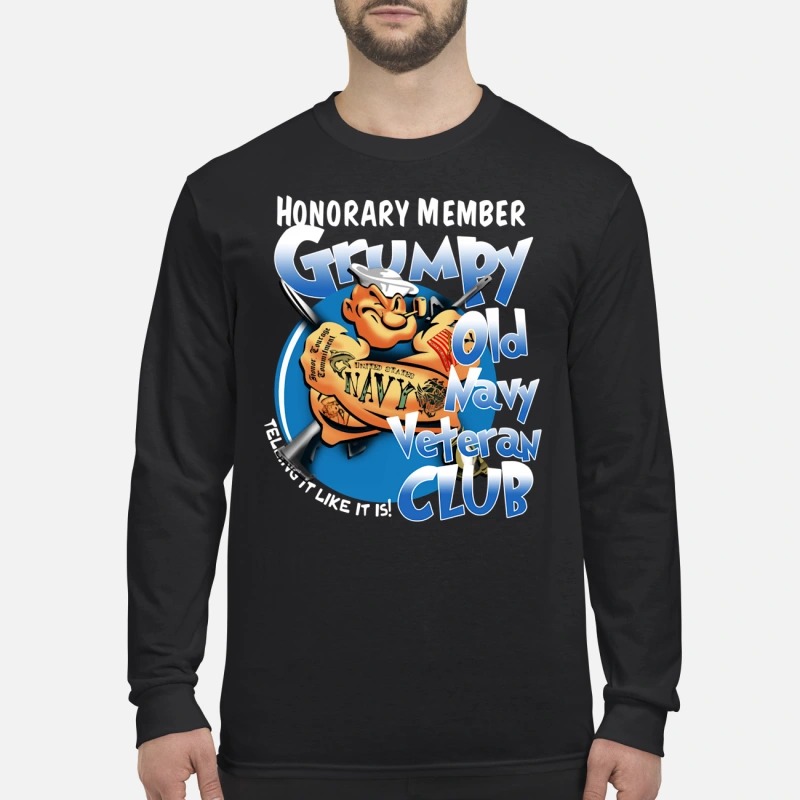 Honorary member Grumpy old Navy Veteran club men's long sleeved shirt