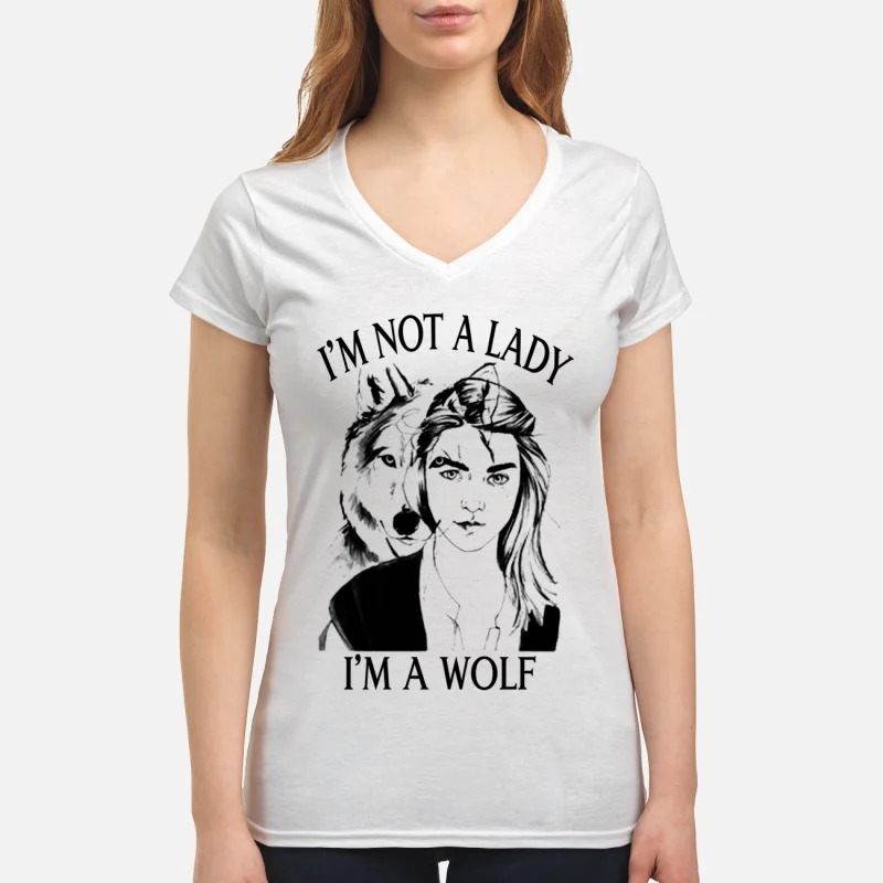 I'm not a lady I'm a wolf women's v-neck shirt