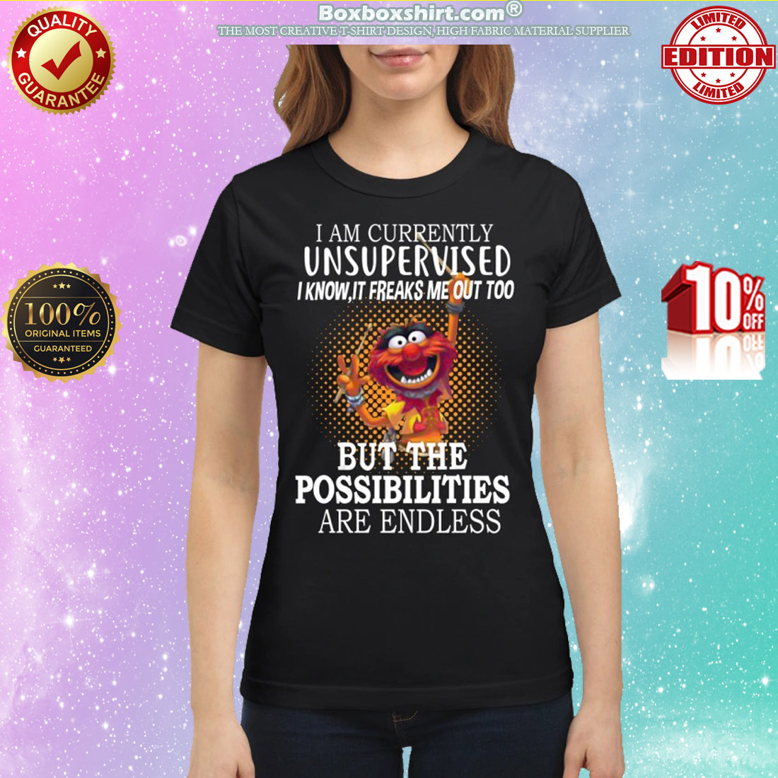 Muppet I am currently unsupervised but the possibilities are endless classic shirt