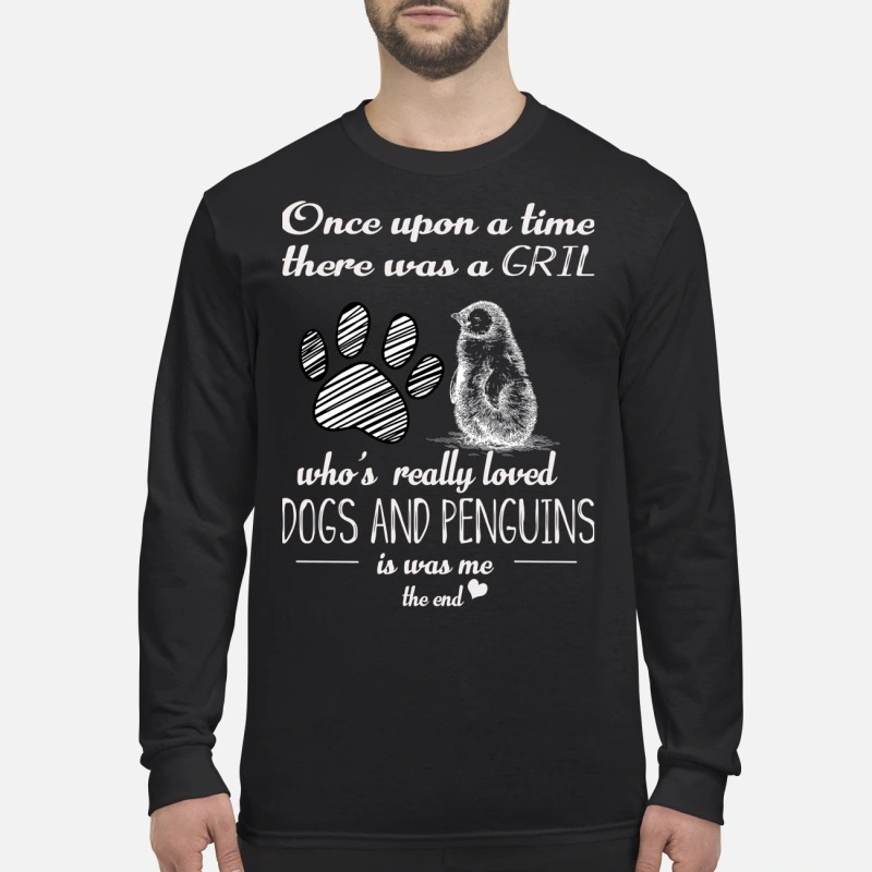 Once upon a time there was a girl who really loved dogs and penguins men's long sleeved shirt