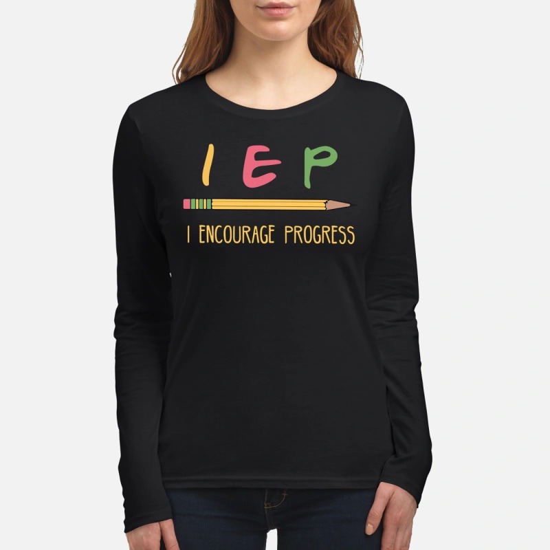 Pencil IEP I encourage progress women's long sleeved shirt