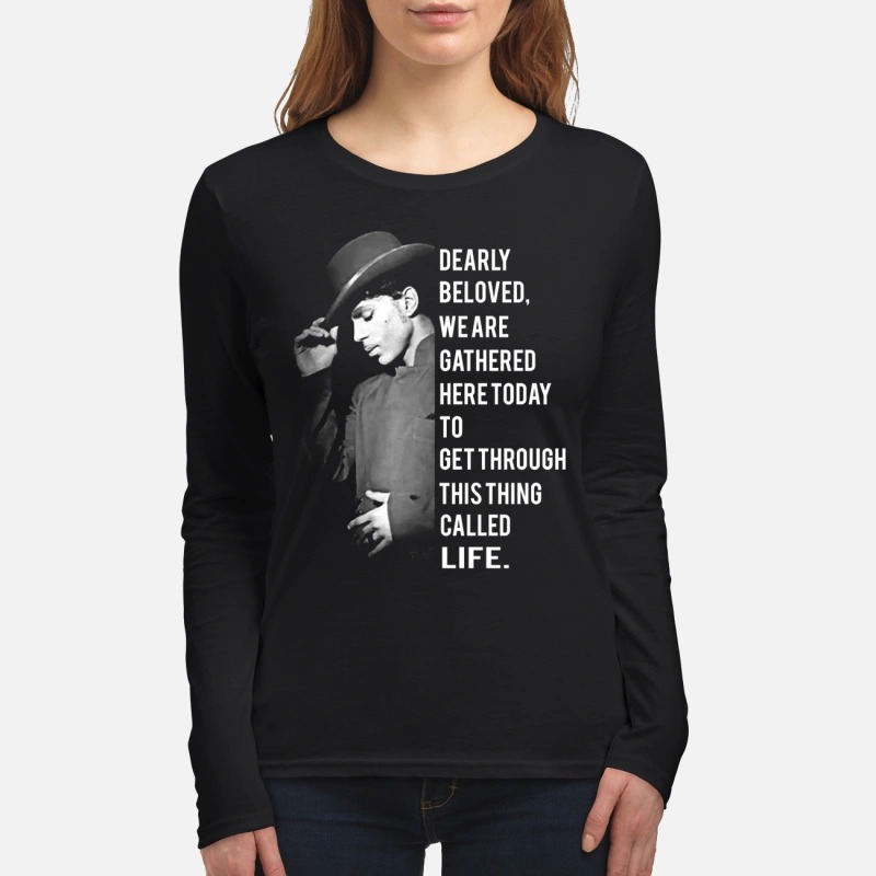 Prince Dearly beloved we are gathered here today women's long sleeved shirt