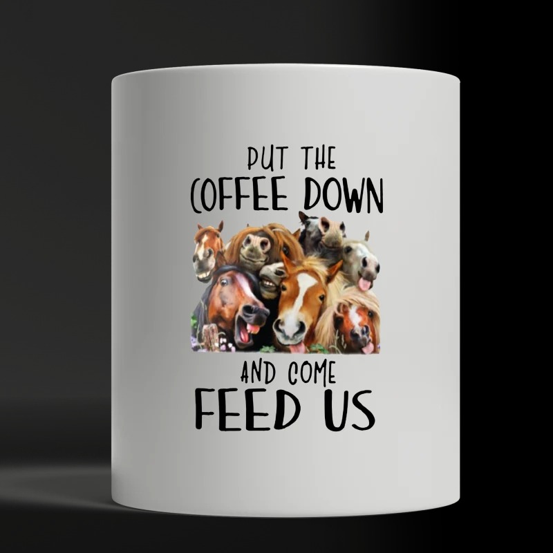 Put the coffee down and come feed us white mug