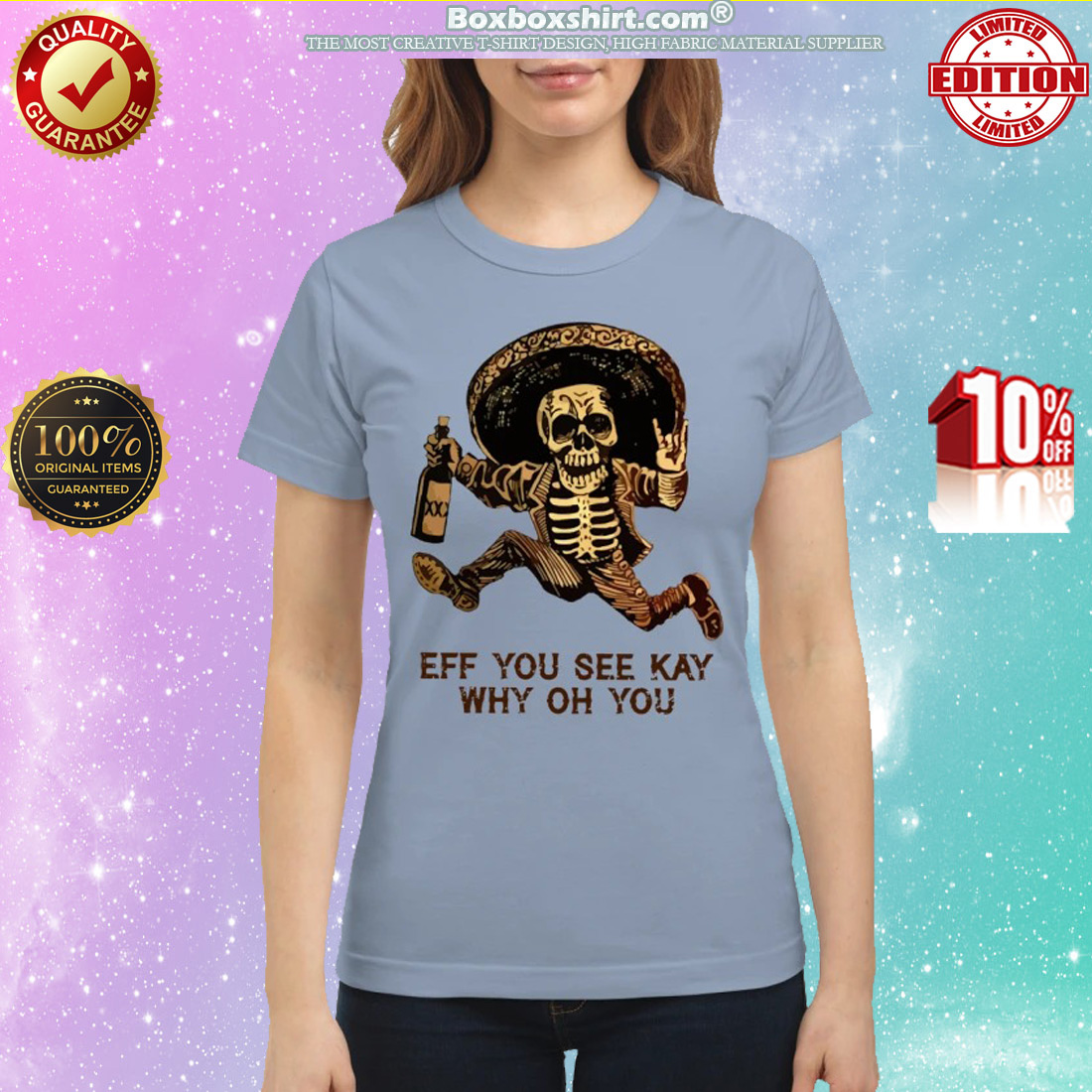Skull eff you see kay why oh you classic shirt