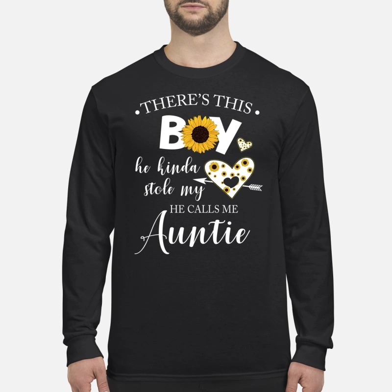 There is this boy he kinda stole my heart he call me Auntie men's long sleeved shirt