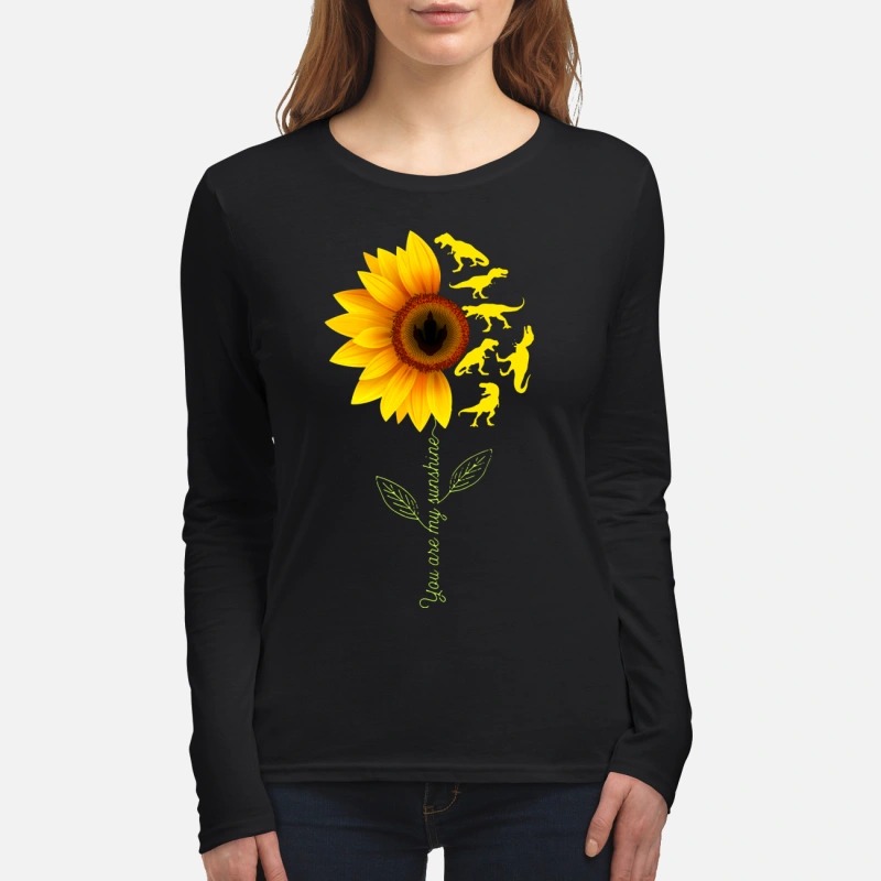 You are my sunshine sunflower dinosaur women's long sleeved shirt