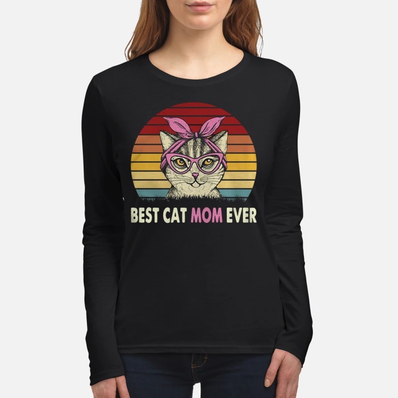 Best cat mom ever women's long sleeved shirt