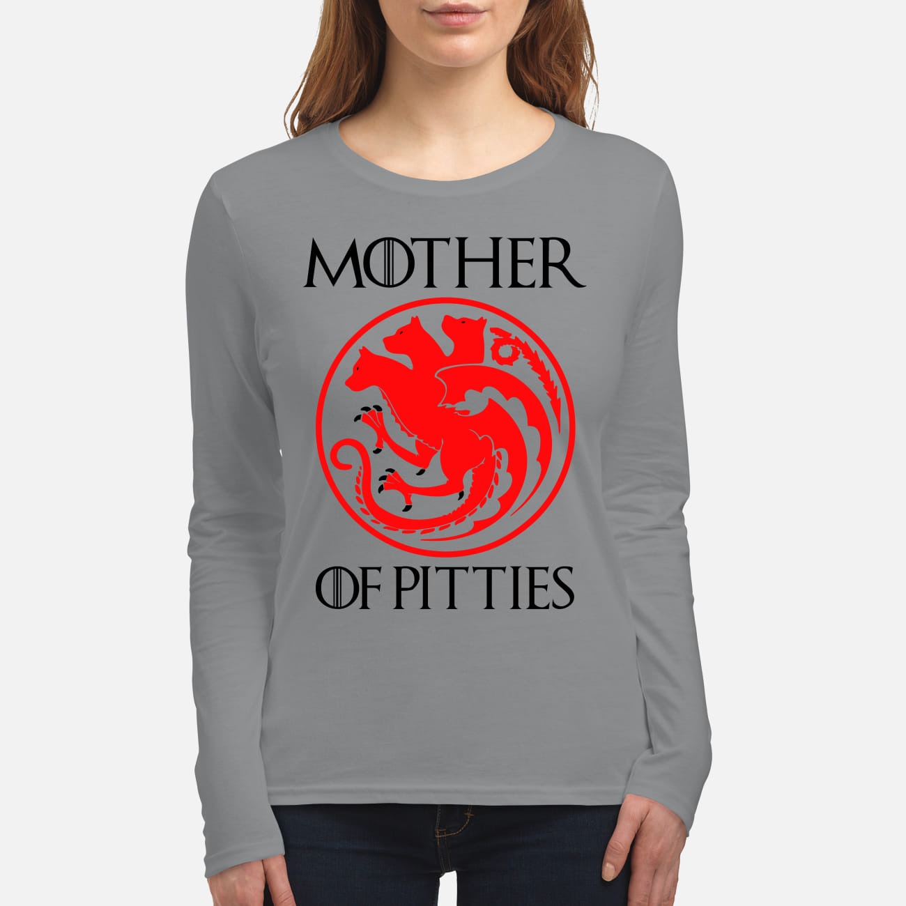 GOT Mother of pitties women's long sleeved shirt
