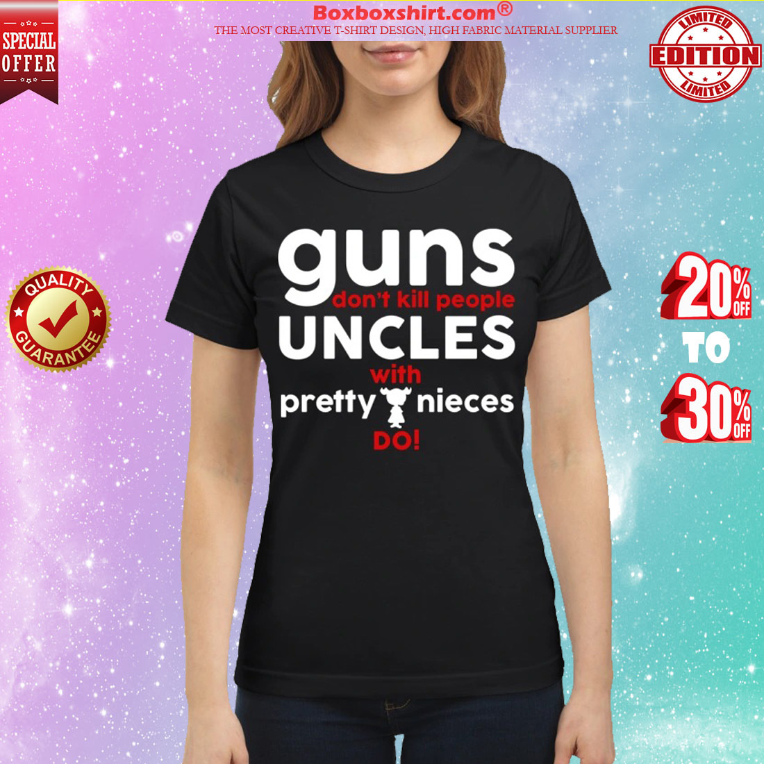 Guns don't kill people uncles with pretty nieces do classic shirt