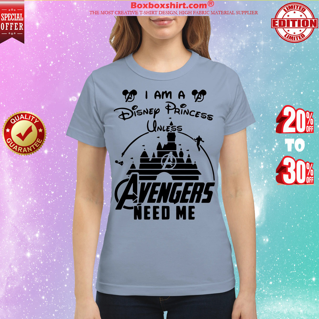 I am a Disney Princess unless Avengers need me classic shirt