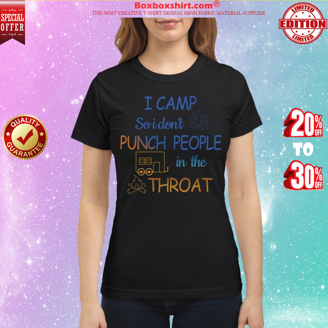I camp so i don't punch people in the throat classic shirt