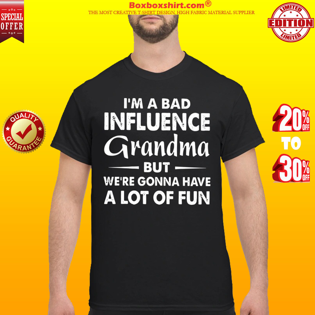I'm a bad influence grandma but we're gonna have a lot of fun classic shirt