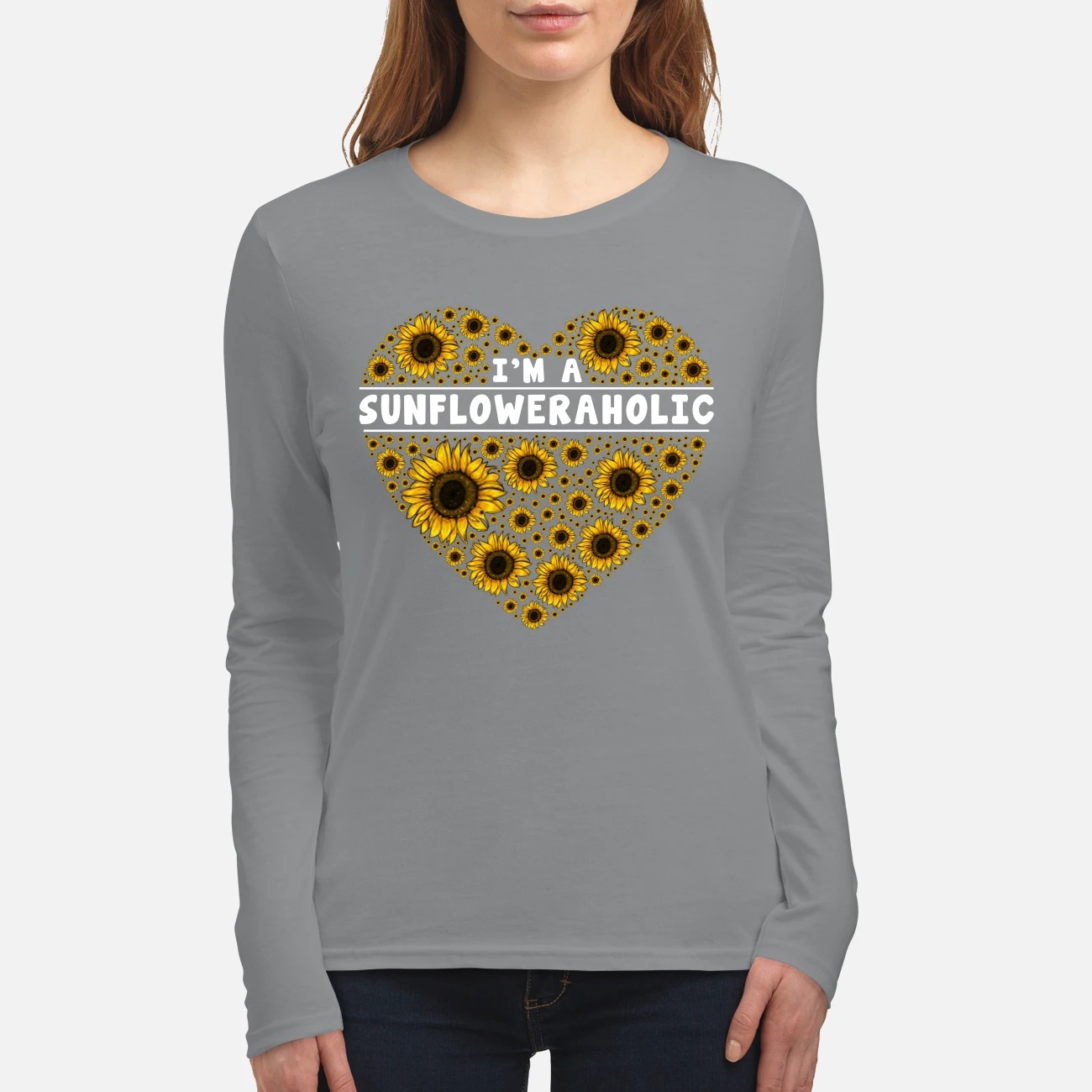 I'm a sunfloweraholic women's long sleeved shirt