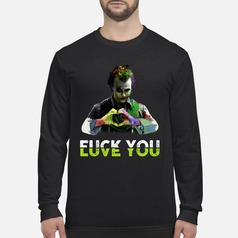 Joker love you fuck you men's long sleeved shirt